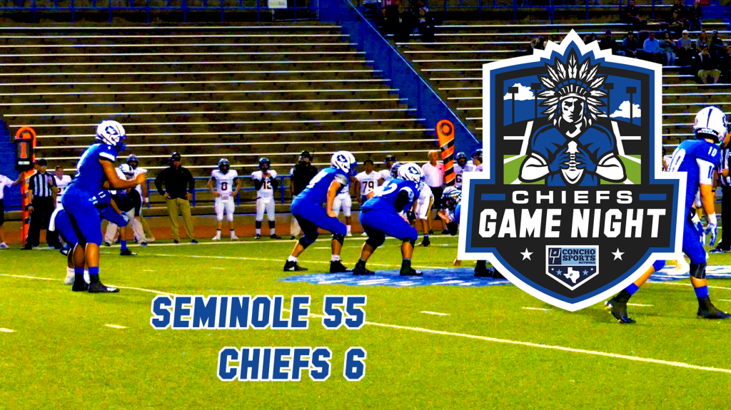 CHIEFS GAME NIGHT- Seminole 55, Lake View Chiefs 6 - Concho Sports Network