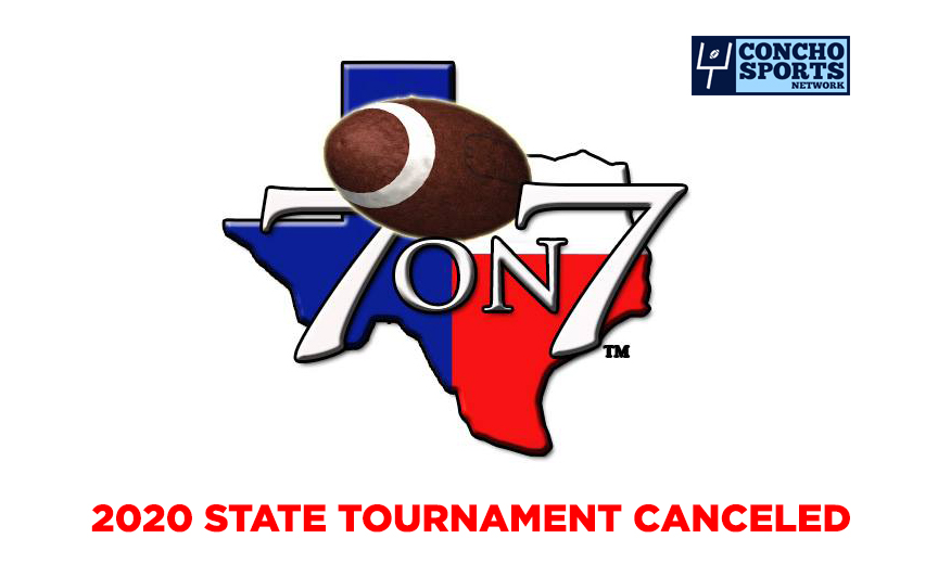 2020 Texas 7 on 7 State Tournament Canceled Concho Sports Network